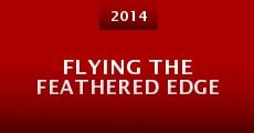 Flying the Feathered Edge (2014)