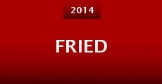 Fried (2014)