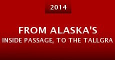 Película From Alaska's Inside Passage, To the Tallgrass Prairies, What am I Doing in Kansas?