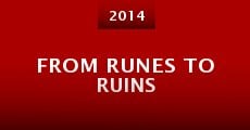 From Runes to Ruins (2014) stream