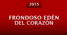 Frondoso Edén del Corazón (2015)