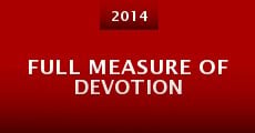 Full Measure of Devotion (2014) stream