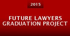 Future Lawyers Graduation Project (2015) stream