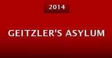 Geitzler's Asylum (2014) stream