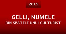 Gelli, numele din spatele unui culturist (2015)