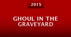Ghoul in the Graveyard (2015) stream