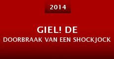 Giel! De doorbraak van een shockjock