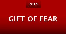 Película Gift of Fear