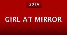 Girl at Mirror (2014) stream