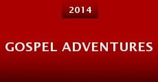 Película Gospel Adventures