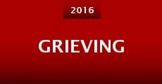 Grieving (2016) stream