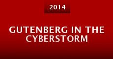 Gutenberg in the Cyberstorm (2014) stream