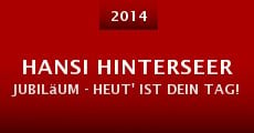 Película Hansi Hinterseer Jubiläum - Heut' ist Dein Tag!