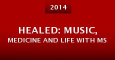 Película Healed: Music, Medicine and Life with MS