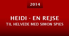 Heidi - en rejse til helvede med Simon Spies (2014) stream