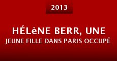 Hélène Berr, une jeune fille dans Paris occupé (2013)