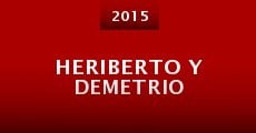 Película Heriberto y Demetrio