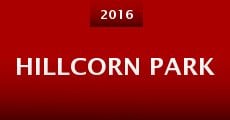 Hillcorn Park (2016) stream