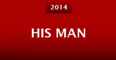 His Man (2014) stream