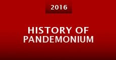 History of Pandemonium (2016) stream