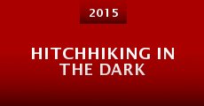 Hitchhiking in the Dark (2015)