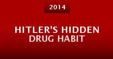 Película Hitler's Hidden Drug Habit