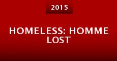 Homeless: Homme Lost (2015) stream