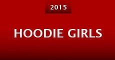 Hoodie Girls (2015) stream