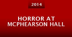 Película Horror at McPhearson Hall