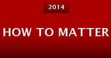 How to Matter