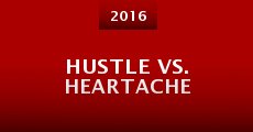 Película Hustle vs. Heartache