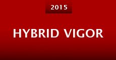 Película Hybrid Vigor