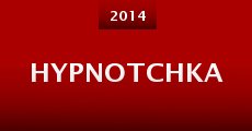 Hypnotchka (2014) stream