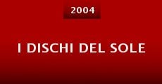 I dischi del sole (2004) stream