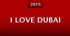 I Love Dubai (2015) stream