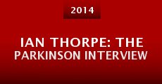 Película Ian Thorpe: The Parkinson Interview