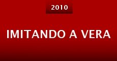 Imitando a Vera (2010) stream