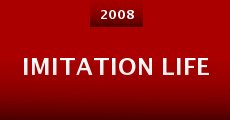 Imitation Life (2008) stream