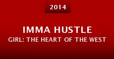 Imma Hustle Girl: The Heart Of The West (2014) stream