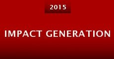 Impact Generation (2015) stream