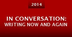 In Conversation: Writing Now and Again (2014)