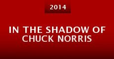 Película In the Shadow of Chuck Norris