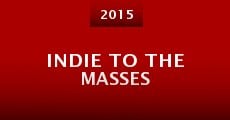 Película Indie to the Masses