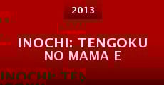 Inochi: Tengoku no mama e