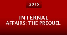 Internal Affairs: The Prequel (2015) stream