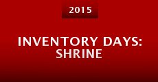 Película Inventory Days: Shrine