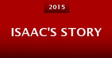 Isaac's Story (2015)