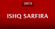 Ishq Sarfira (2015)