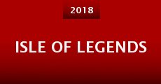 Isle of Legends (2018) stream