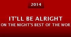 It'll Be Alright on the Night's Best of the Worst (2014) stream